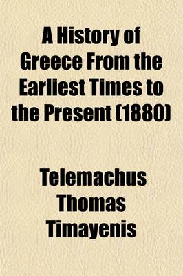 Book cover for A History of Greece from the Earliest Times to the Present (Volume 2)