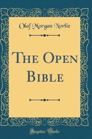 Cover of The Open Bible (Classic Reprint)