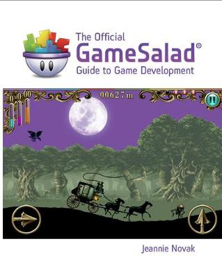 Book cover for The Official GameSalad� Guide to Game Development