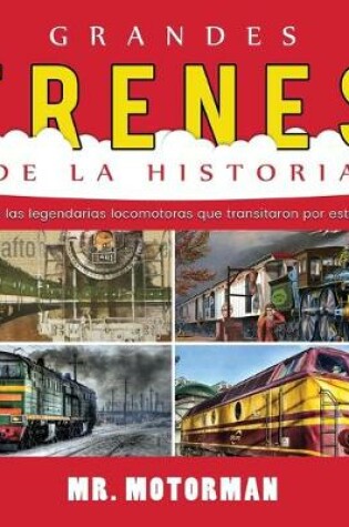 Cover of Grandes Trenes de la Historia