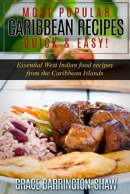 Book cover for Most Popular Caribbean Recipes Quick & Easy!