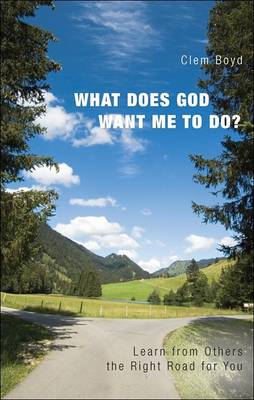 Book cover for What Does God Want Me to Do?