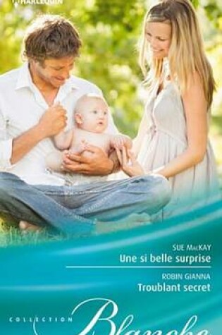 Cover of Une Si Belle Surprise - Troublant Secret