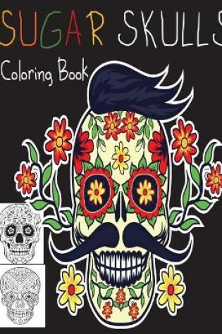 Cover of Sugar Skulls Coloring Book