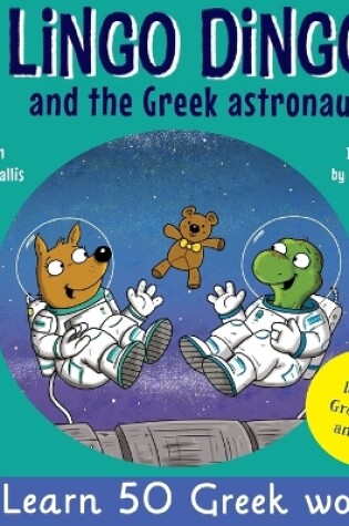Cover of Lingo Dingo and the Greek astronaut