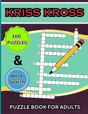 Cover of Kriss Kross Puzzle Book +Word Search for Adults