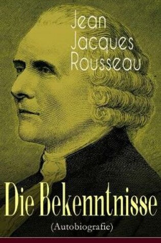 Cover of Die Bekenntnisse (Autobiografie)