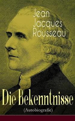 Book cover for Die Bekenntnisse (Autobiografie)