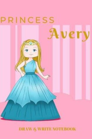 Cover of Princess Avery Draw & Write Notebook