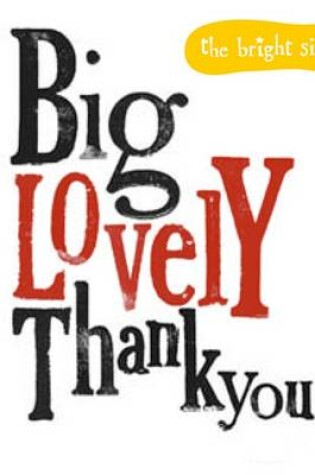 Cover of Big Lovely Thank You