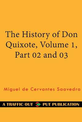 Book cover for The History of Don Quixote, Volume 1, Part 02 and 03