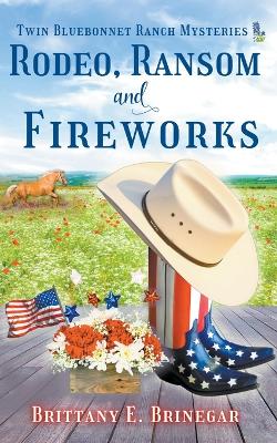 Book cover for Rodeo, Ransom, and Fireworks