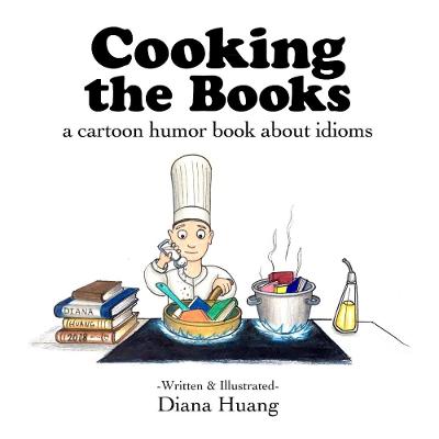 Book cover for Cooking the Books - a cartoon humor book about idioms