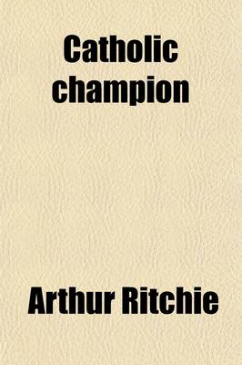 Book cover for Catholic Champion (Volume 3-4)