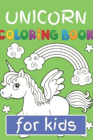 Cover of Unicorn Coloring Book for Kids