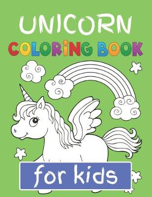 Book cover for Unicorn Coloring Book for Kids