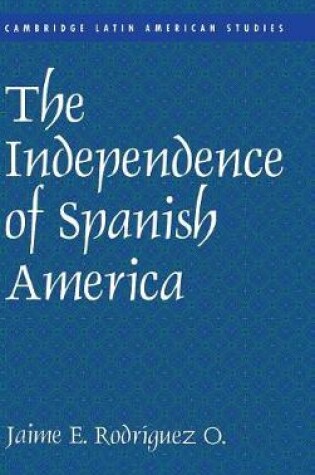 Cover of The Independence of Spanish America