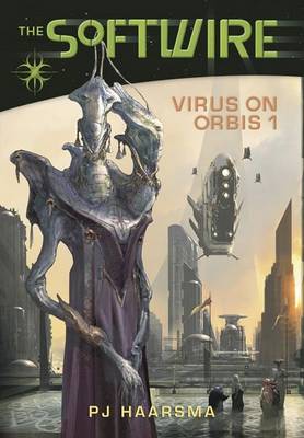 Book cover for Softwire Book 1: Virus On Orbis 1