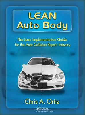 Book cover for Lean Auto Body: The Lean Implementation Guide to the Auto Collision Repair Industry