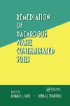 Book cover for Remediation of Hazardous Waste Contaminated Soils