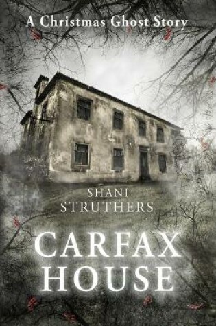 Cover of Carfax House