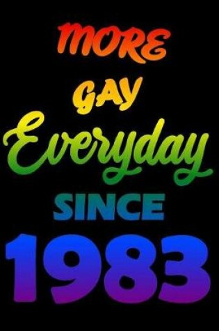 Cover of More Gay Everyday Since 1983