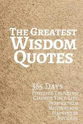 Book cover for The Greatest Wisdom Quotes