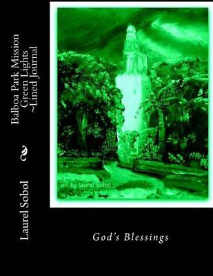 Cover of Balboa Park Mission Green Lights Lined Journal