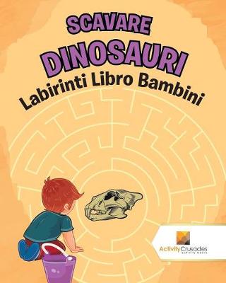 Book cover for Scavare Dinosauri