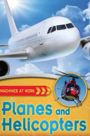 Cover of Planes and Helicopters