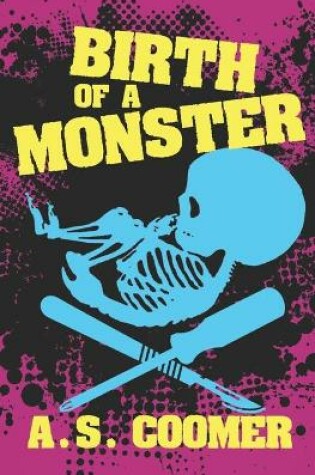 Cover of Birth of a Monster