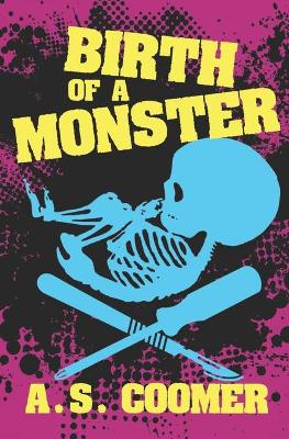 Book cover for Birth of a Monster