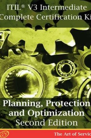 Cover of Itil V3 Planning, Protection and Optimization (PPO) Full Certification Online Learning and Study Book Course - The Itil V3 Intermediate PPO Capability Complete Certification Kit, Second Edition