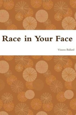Cover of Race in Your Face