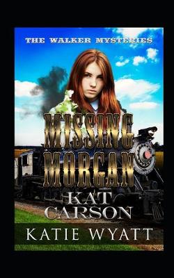 Book cover for Missing Morgan