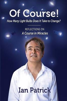 Book cover for Of Course! How Many Light Bulbs Does it Take to Change?