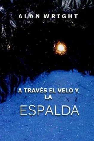 Cover of A Traves El Velo Y La Espalda