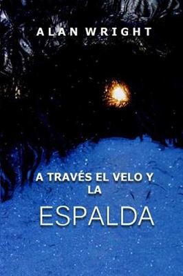 Book cover for A Traves El Velo Y La Espalda