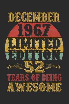 Book cover for December 1967 Limited Edition 52 Years Of Being Awesome