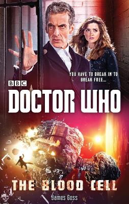 Book cover for Doctor Who: The Blood Cell (12th Doctor novel)