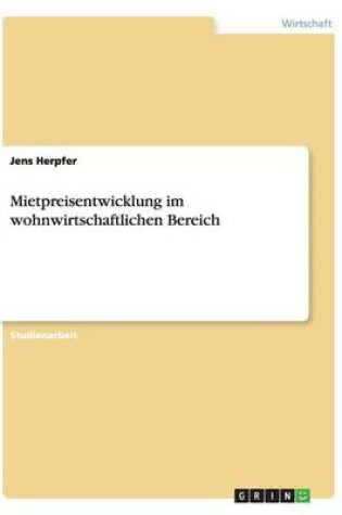 Cover of Mietpreisentwicklung im wohnwirtschaftlichen Bereich