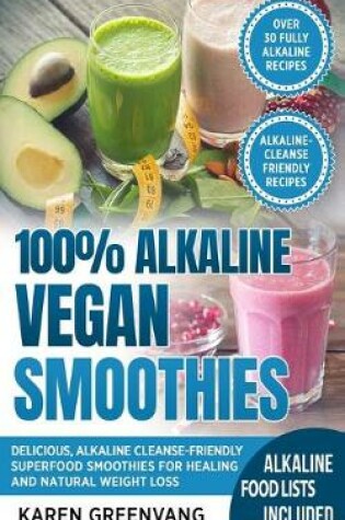 Cover of 100% Alkaline Vegan Smoothies