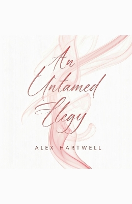 Cover of An Untamed Elegy