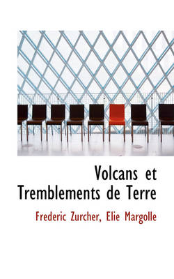 Book cover for Volcans Et Tremblements de Terre