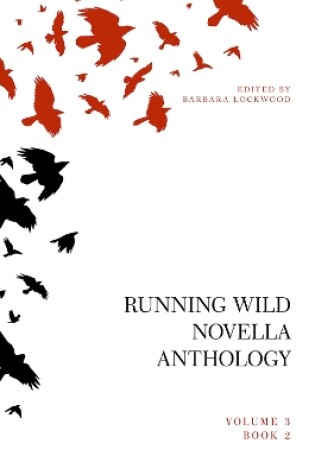 Cover of Running Wild Novella Anthology Volume 3 Book 2