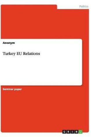 Cover of Turkey EU Relations