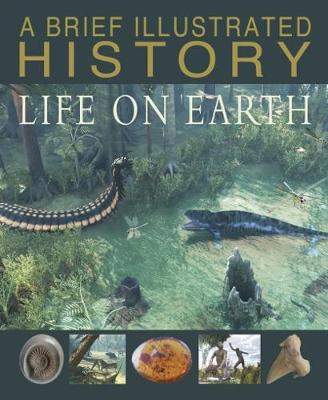 Book cover for A Brief Illustrated History of Life on Earth