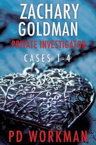 Cover of Zachary Goldman Private Investigator Cases 1-4