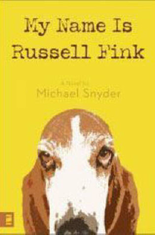 Cover of My Name is Russell Fink