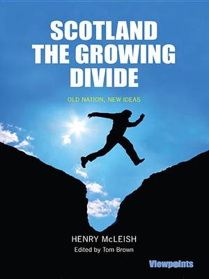 Book cover for Scotland the Growing Divide